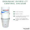 Drainvac dv1r12 ct central vacuum 100x100