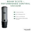 Beam sc275 central vacuum refurbished 100x100